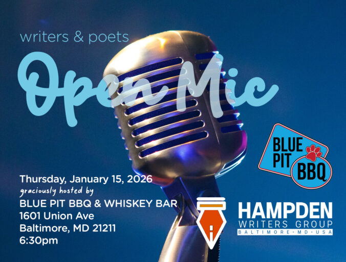 a classic microphone with text "writers & poets open mic, Thursday, January 15, 2026 graciously hosted by BLUE PIT BBQ & WHISKEY BAR 1601 Union Ave Baltimore, MD 21211 6:30pm"