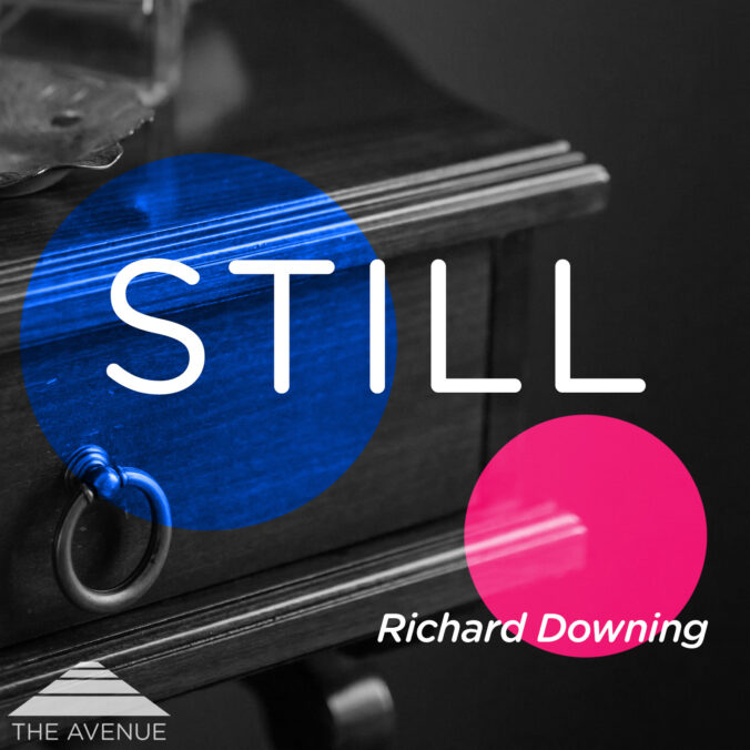 B&W photo of a Dresser with text "STILL RICHARD DOWNING"