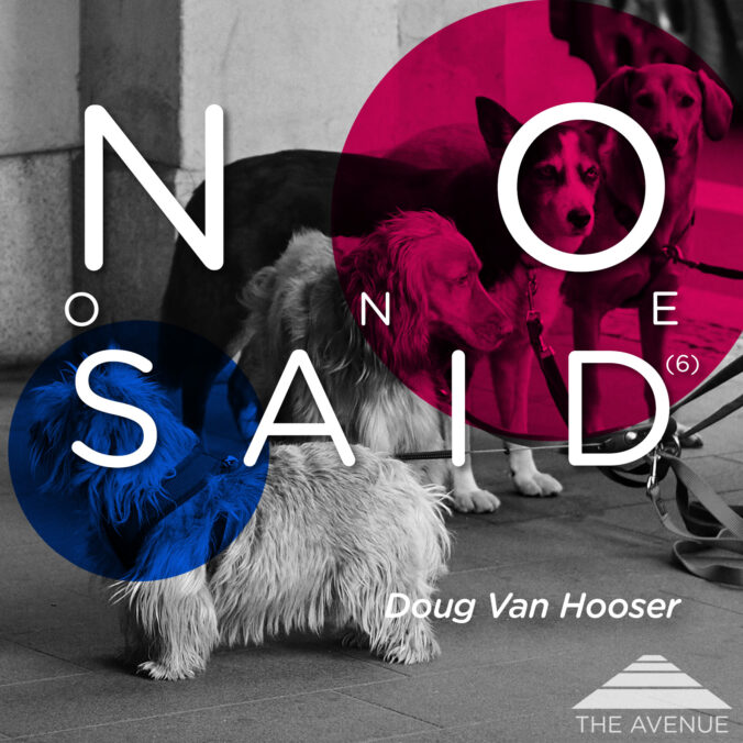 Four dogs with text "No One Said⁽⁶⁾ Doug Van Hooser"